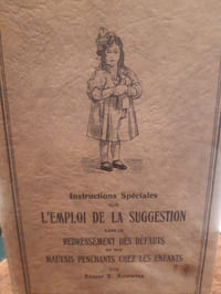 L'emploi de la suggestion dans le redressement des défauts et des mauvais penchants chez les enfants 