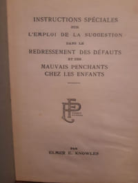 L'emploi de la suggestion dans le redressement des défauts et des mauvais penchants chez les enfants 