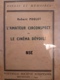 L'amateur circonspect ou le cinéma dévoilé