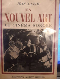 Un nouvel art : le cinéma sonore