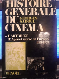 Histoire générale du cinémaT5 : L'art muet (l'après guerre en europe 1919-1929)