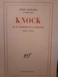 Knock ou le triomphe de la médecine