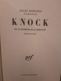 Knock ou le triomphe de la médecine