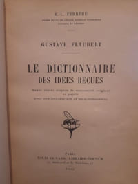 Le dictionnaire des idées reçues