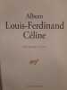 Album Louis- Ferdinand Céline. Vitoux, Frédéric.