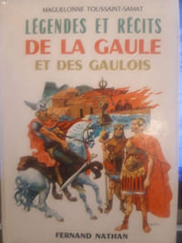 Légendes et récits de la Gaule et des Gaulois