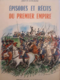 Episodes et récits du premier Empire