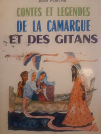 Contes et légendes de la Carmargue et des Gitans