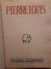 Monographie. Louys,Pierre.