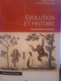 Evolution et Histoire. Les modèles du devenir.