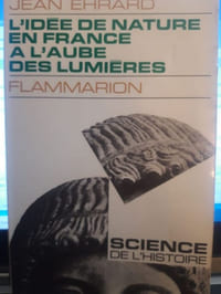 L'idée de nature en France à l'aube des Lumières