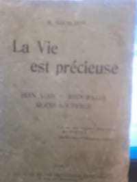 La Vie est précieuse