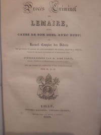 Procès criminel de Lemaire pour cause de son duel avec Huet ou Recueil complet des débats de la cour d'assises du département du Nord, séances à Douai, pendant ses deux audiences du 25 Novembre 1828
