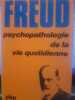 Psychopathologie de la vie quotidienne. Freud, Sigmund.