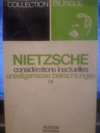 Considérations inactuelles / Unzeitgemässe betrachtungen