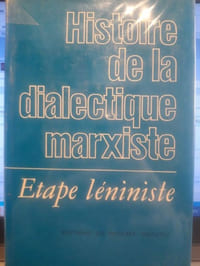 Histoire de la dialectique marxiste. Etape léniniste