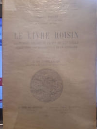 Le livre Roisin, Coutumier lillois de la fin du XIIe sicèle publié avec une introduction et un glossaire