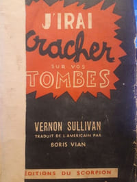 J'irai cracher sur vos tombes