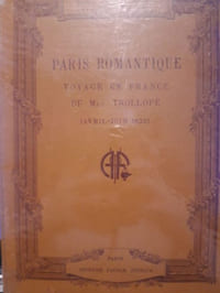 Paris romantique, voyage en France de Mrs Troloppe (Avril- Juin 1835)