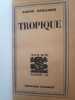 Tropique. Demaison, André.