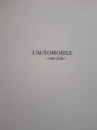 L'automobile, cette folie ! 