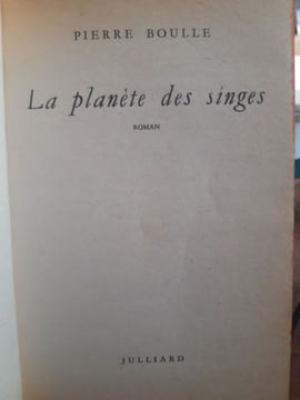 La planète des singes. Boulle, Pierre.