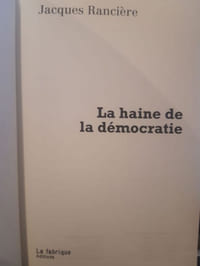 La haine de la démocratie