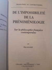 De l'impossibilité de la phénoménologie. Sur la philosophie française contemporaine