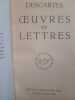 Oeuvres, lettres. Descartes, René.