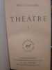 Théâtre. Claudel, Paul.