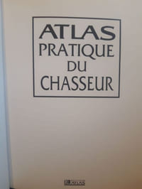 Atlas pratique du chasseur