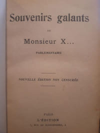 Souvenirs galants de Monsieur X. (Parlementaire)