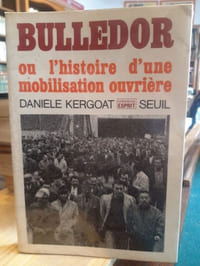 Bulledor ou l'histoire d'une mobilisation ouvrière