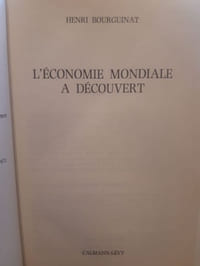 L'économie mondiale à découvert