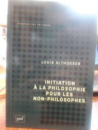 Initiation à la philosophie pour les non-philosophes