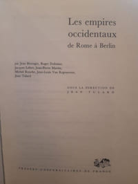 Histoire générale des systèmes politiques: Les empires occidentaux de Rome à Berlin.