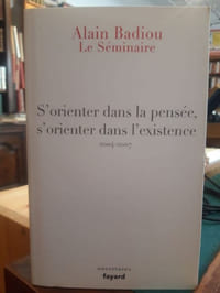 S'orienter dans la pensée, s'orienter dans l'existence (2004-2007)