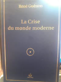 La crise du monde moderne