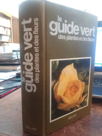 Le Guide Vert des plantes et des fleurs