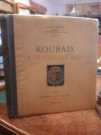 Roubaix à travers les âges