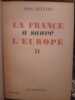 La France a sauvé l'Europe. Reynaud, Paul.