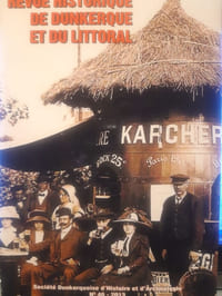Revue historique de Dunkerque et du littoral. Société dunkerquoise d'histoire et d'archéologie N°46-2013