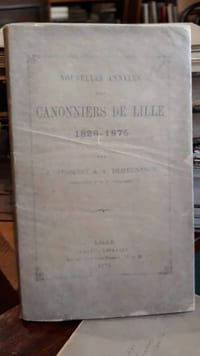 Nouvelles Annales des Cannoniers de Lille 1826-1875