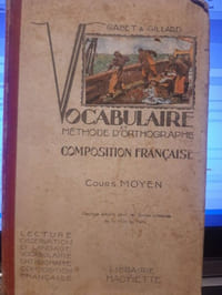 Vocabulaire et méthode d'orthographe. Composition française.