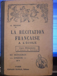 La récitation française à l'école. Cours élémentaire et classe de huitième