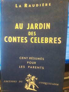 Au jardin des contes célèbres. Cent résumés pour les parents
