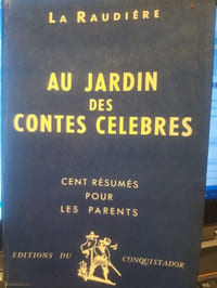 Au jardin des contes célèbres. Cent résumés pour les parents