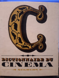 Dictionnaire du cinéma suivi d'un Répertoire des principaux films