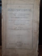 Du secret professionnel de son étendue et de la responsabilité qu'il entraîne d'après la loi et la jurisprudence. Traité théorique et pratique à l'usage des avocats, avoués, notares, ministres du culte, médecins, pharmaciens, sages-femmes et de toutes autres personnes dépositaires, par état ou profession par Muteau, Charles. - Image 1