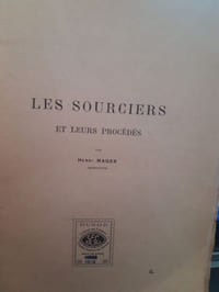 Les sourciers et leurs procédés